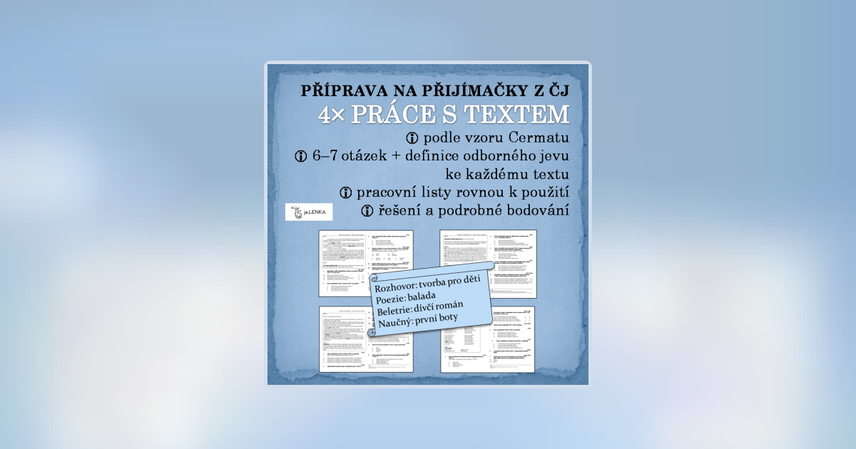 4× PRÁCE S TEXTEM - Příprava na přijímačky z ČJ | Učitelnice