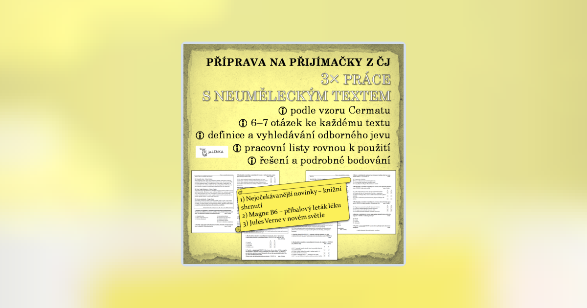 3× práce s neuměleckým textem: hotové pracovní listy, příprava na ...