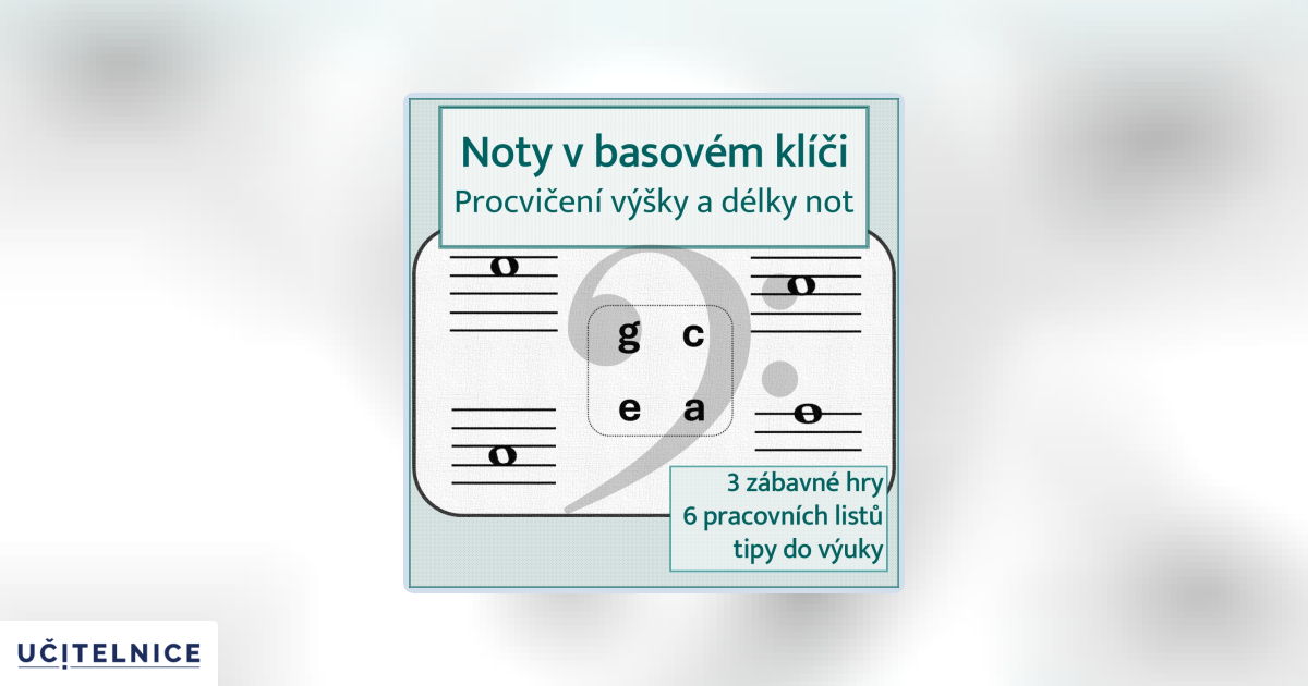 Noty v basovém klíči – procvičení výšky a délky not | Učitelnice