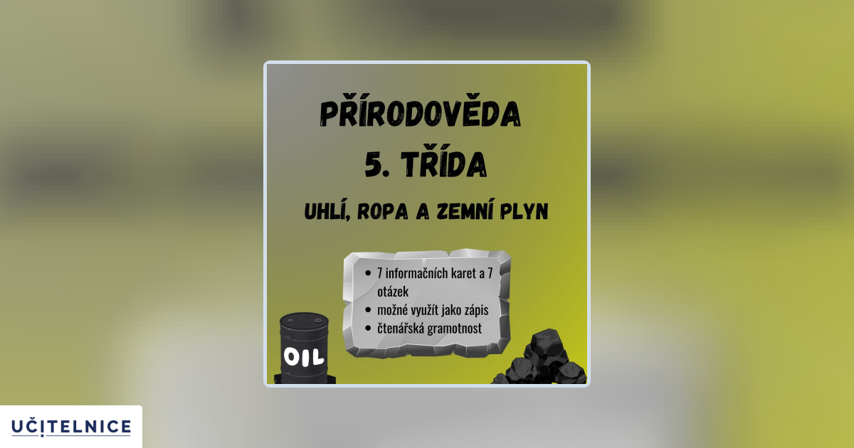 Uhlí, ropa a zemní plyn | Učitelnice