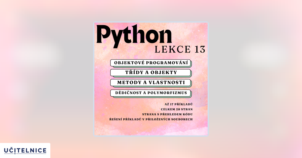 Programovací jazyk Python | Lekce 13: objektově orientované ...