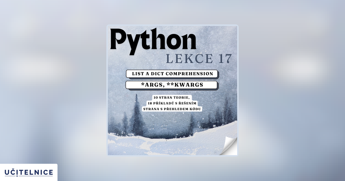 Programovací jazyk Python | Lekce 17: list a dict comprehension; *args ...